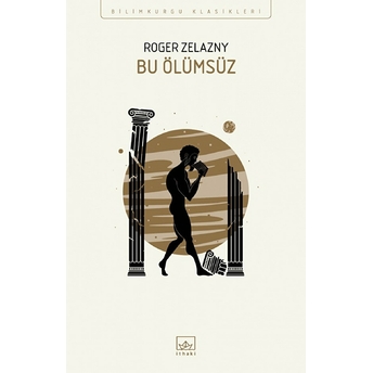 Bu Ölümsüz Roger Zelazny