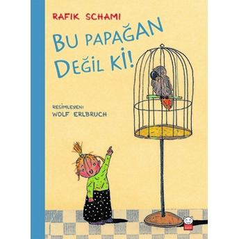 Bu Papağan Değil Ki! Rafik Schami