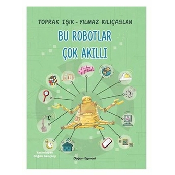 Bu Robotlar Çok Akıllı Toprak Işık, Yılmaz Kılıçarslan