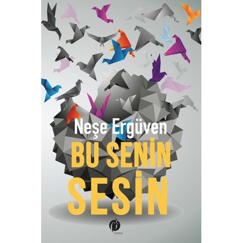 Bu Senin Sesin Neşe Ergüven