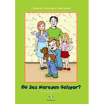 Bu Ses Nereden Geliyor? / Öykülerle Kavramlar Serisi 2 (Ciltli) Prof. Dr. Meziyet Arı