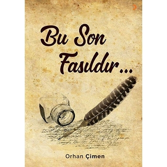 Bu Son Fasıldır - Orhan Çimen