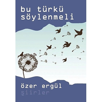 Bu Türkü Söylenmeli