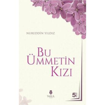 Bu Ümmetin Kızı Nureddin Yıldız