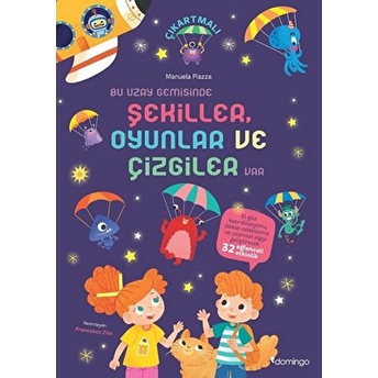 Bu Uzay Gemisinde Şekiller Oyunlar Ve Çizgiler Var Manuela Piazza