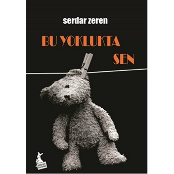 Bu Yoklukta Sen Serdar Zeren