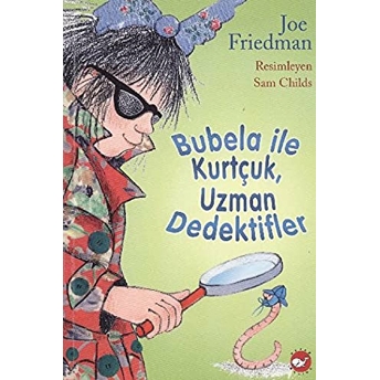 Bubela Ile Kurtçuk - Uzman Dedektifler Joe Friedman