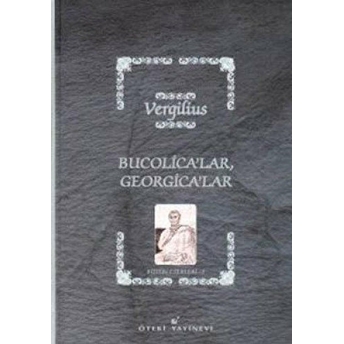 Bucolica'Lar, Georgica'Lar Vergilius