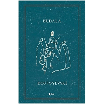 Budala Fyodor Mihayloviç Dostoyevski