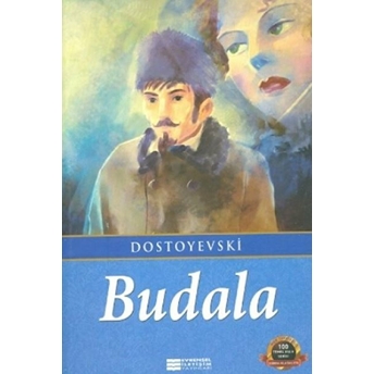 Budala Fyodor Mihayloviç Dostoyevski