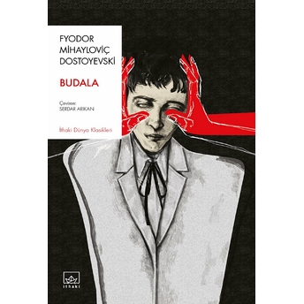 Budala Fyodor Mihayloviç Dostoyevski