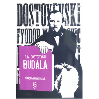 Budala Fyodor Mihayloviç Dostoyevski