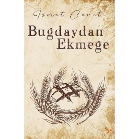 Buğdaydan Ekmeğe