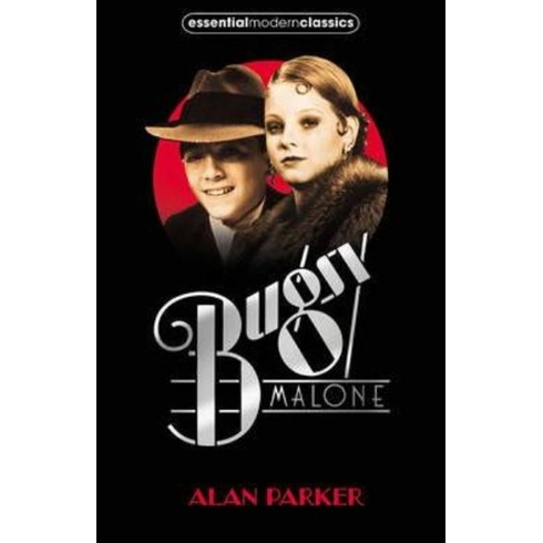 Bugsy Malone (Essential Modern Classics)-Alan Parker