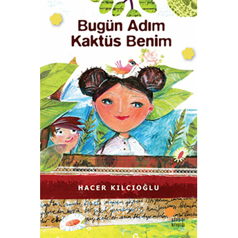 Bugün Adım Kaktüs Benim Hacer Kılcıoğlu