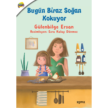 Bugün Biraz Soğan Kokuyor Gülenbilge Ersan