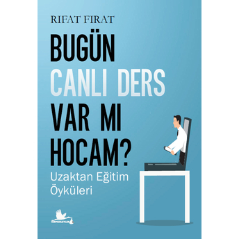 Bugün Canlı Ders Var Mı Hocam ? Rıfat Fırat