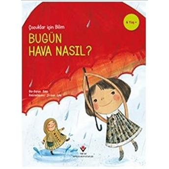 Bugün Hava Nasıl? - Çocuklar Için Bilim Bo-Hyun Seo