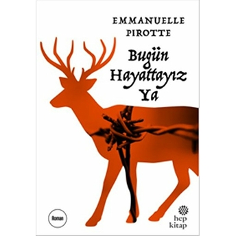 Bugün Hayattayız Ya Emmanuelle Pirotte