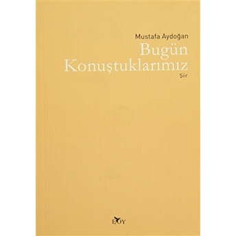 Bugün Konuştuklarımız