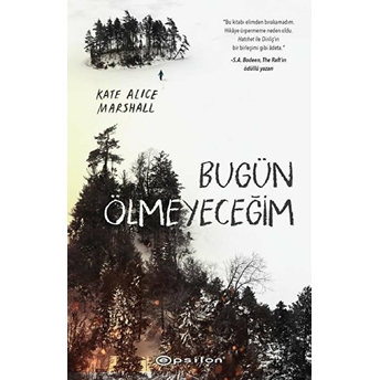 Bugün Ölmeyeceğim Kate Alice Marshall