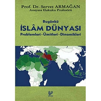 Bugünkü Islam Dünyası - (Problemleri-Ümitleri-Dinamikleri)