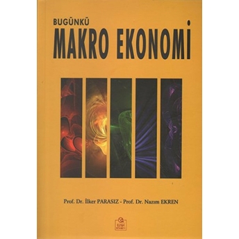 Bugünkü Makro Ekonomi