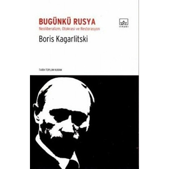 Bugünkü Rusya Boris Kagarlitski,Boris Kagarlitsky