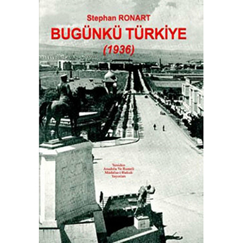 Bugünkü Türkiye (1936)-Stephan Ronart