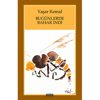 Bugünlerde Bahar Indi (Büyük Boy) Yaşar Kemal