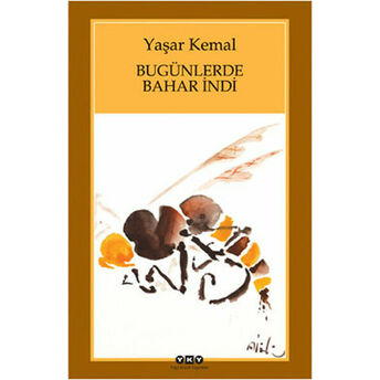 Bugünlerde Bahar Indi (Küçük Boy) Yaşar Kemal