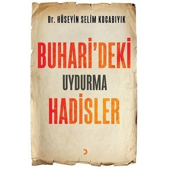 Buhari'Deki Uydurma Hadisler Hüseyin Selim Kocabıyık