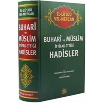 Buhari Ve Müslim Ittifak Ettiği Hadisler Muhammed Fuad Abdulbaki