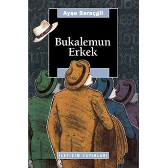 Bukalemun Erkek Ayşe Saraçgil