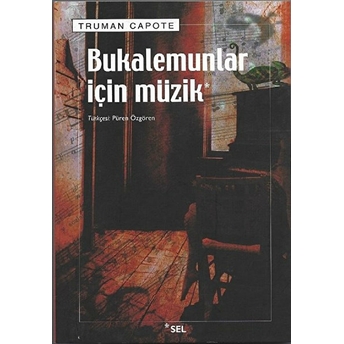 Bukalemunlar Için Müzik Truman Capote