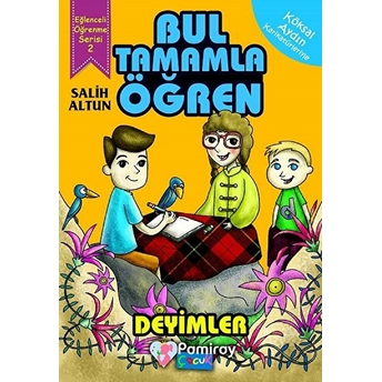 Bul Tamamla Öğren: Deyimler