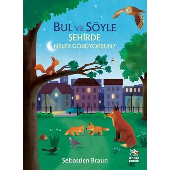 Bul Ve Söyle - Şehirde Neler Görüyorsun? Sebastien Braun