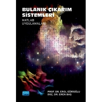 Bulanık Çıkarım Sistemleri - Erol Eğrioğlu