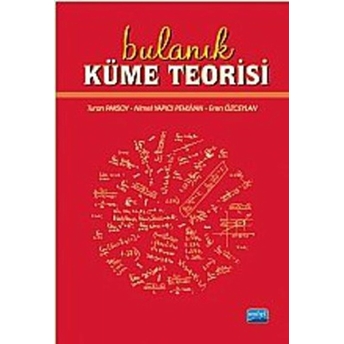 Bulanık Küme Teorisi-Turan Paksoy