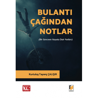 Bulantı Çağından Notlar Kurtuluş Tayanç Çalışır