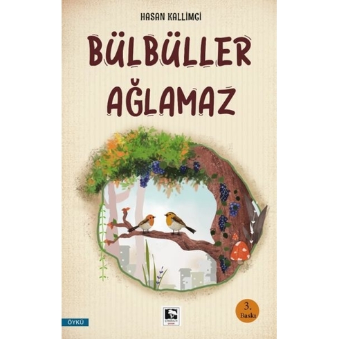 Bülbüller Ağlamaz Hasan Kallimci