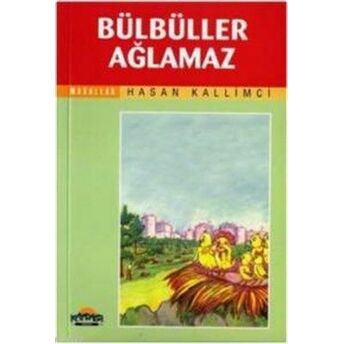 Bülbüller Ağlamaz Hasan Kallimci