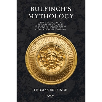 Bulfinch’s Mythology - Thomas Bulfinch