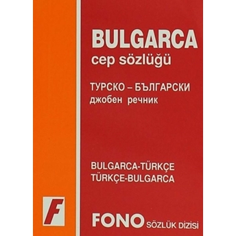 Bulgarca / Türkçe - Türkçe / Bulgarca Cep Sözlüğü Kolektif