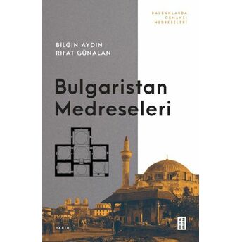 Bulgaristan Medreseleri Bilgin Aydın, Rıfat Günalan