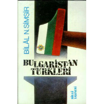 Bulgaristan Türkleri Bilal N. Şimşir