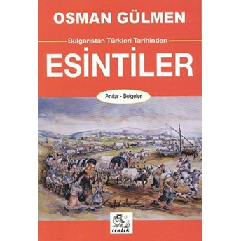 Bulgaristan Türkleri Tarihinden Esintiler Osman Gülmen