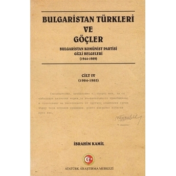 Bulgaristan Türkleri Ve Göçler Cilt: 4