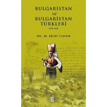 Bulgaristan Ve Bulgaristan Türkleri Bülent Yıldırım