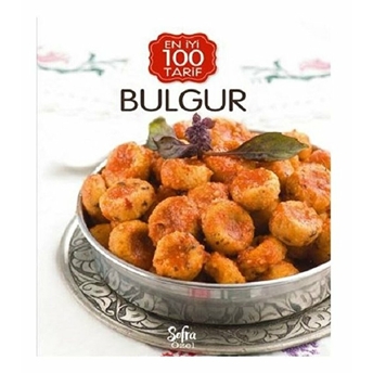 Bulgur En Iyi 100 Tarif Kolektif